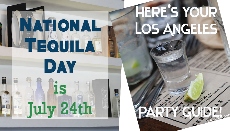 Where to Celebrate National Tequila Day in Los Angeles (+ happy hours) 2015