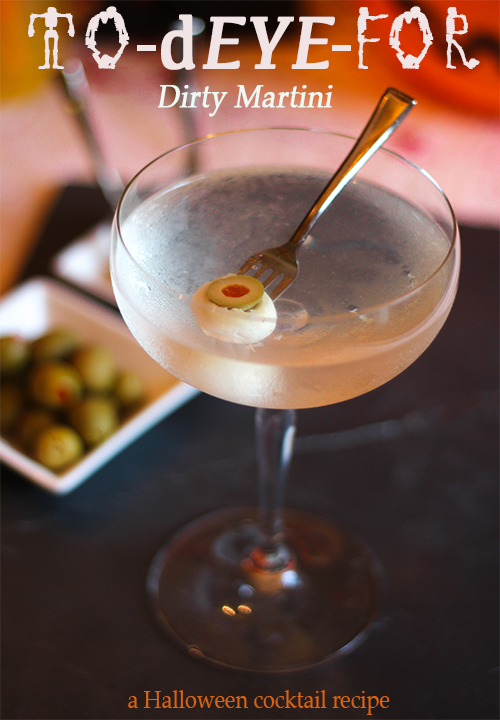  To-dEYE-for Dirty Martini #cocktail #recipe #Hallowen #martini @lovehappyhour