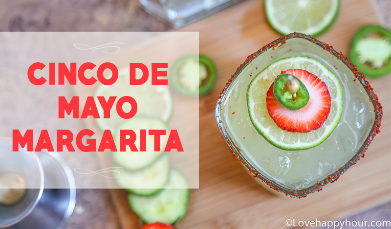 Cinco de Mayo Margarita. #margarita #recipe #tequila #CincodeMayo @lovehappyhour